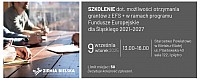 Szkolenie dot. możliwości otrzymania grantów z EFS+ w ramach programu Fundusze Europejskie dla Śląskiego 2021-2027